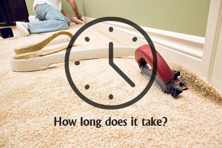 how long does carpet installation take